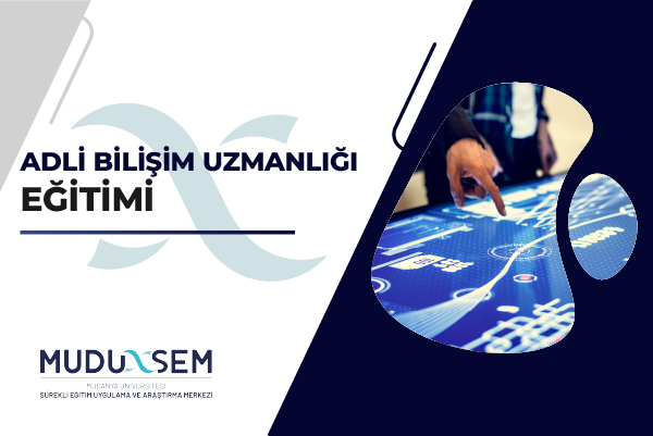 ADLİ BİLİŞİM UZMANLIĞI EĞİTİMİ