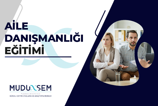 AİLE DANIŞMANLIĞI EĞİTİMİ