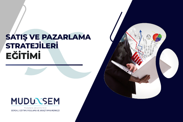 SATIŞ VE PAZARLAMA STRATEJİLERİ EĞİTİMİ