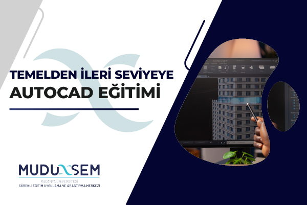 TEMELDEN İLERİ SEVİYEYE AUTOCAD EĞİTİMİ