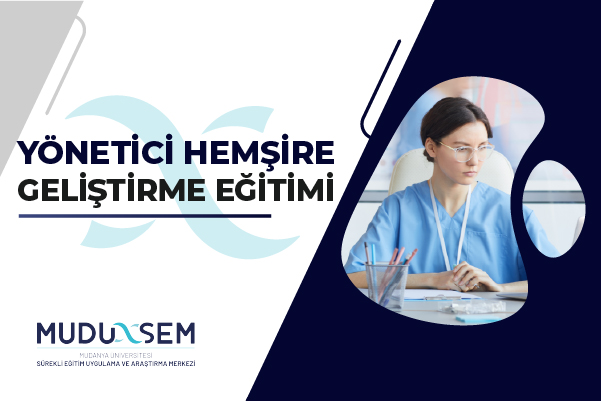 YÖNETİCİ HEMŞİRE GELİŞTİRME EĞİTİMİ